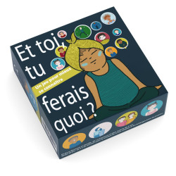 Jeu Et toi tu ferais quoi ?